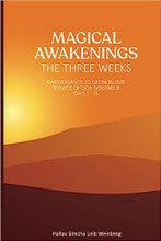 Magical Awakenings The Three Weeks, Weinberg