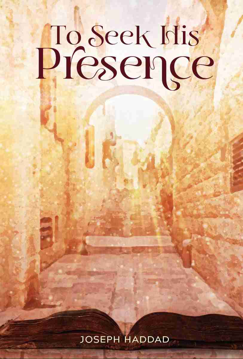 To Seek His Presence