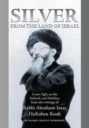 Silver From the Land of Israel (Kook)