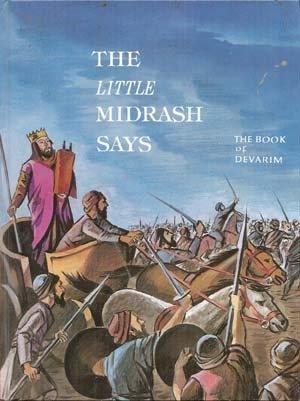 The Little Midrash Says- Devarim