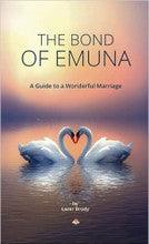 The Bond of Emuna: A Guide to a Wonderful Marriage P/B-Brody