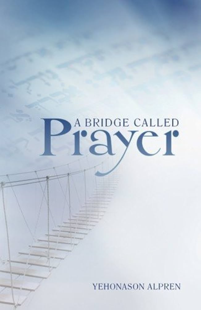 A Bridge Called Prayer