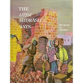 The Little Midrash Says- Vayikra