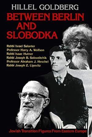 Between Berlin and Slobodka