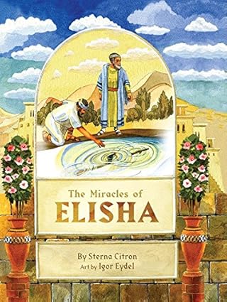 The Miracles of Elisha