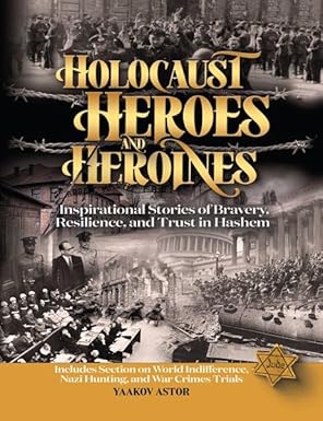 Holocaust Heroes and Heroines
