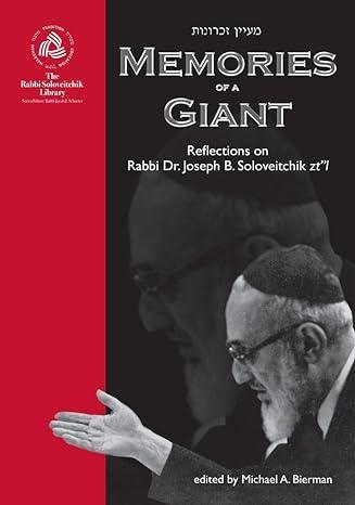 Memories Of a Giant; Eulogies in Memory of Rabbi Soloveitchik