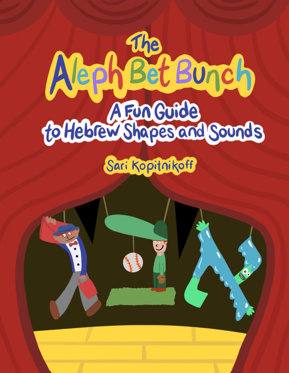 The Aleph Bet Bunch By Sari Kopitnikoff