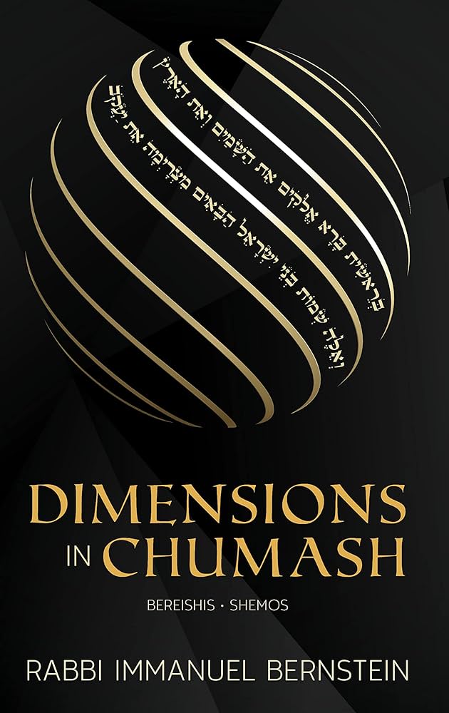 Dimensions in Chumash – Bereishis & Shemos