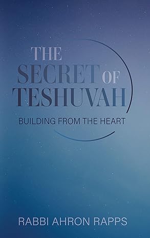 The Secret of Teshuvah