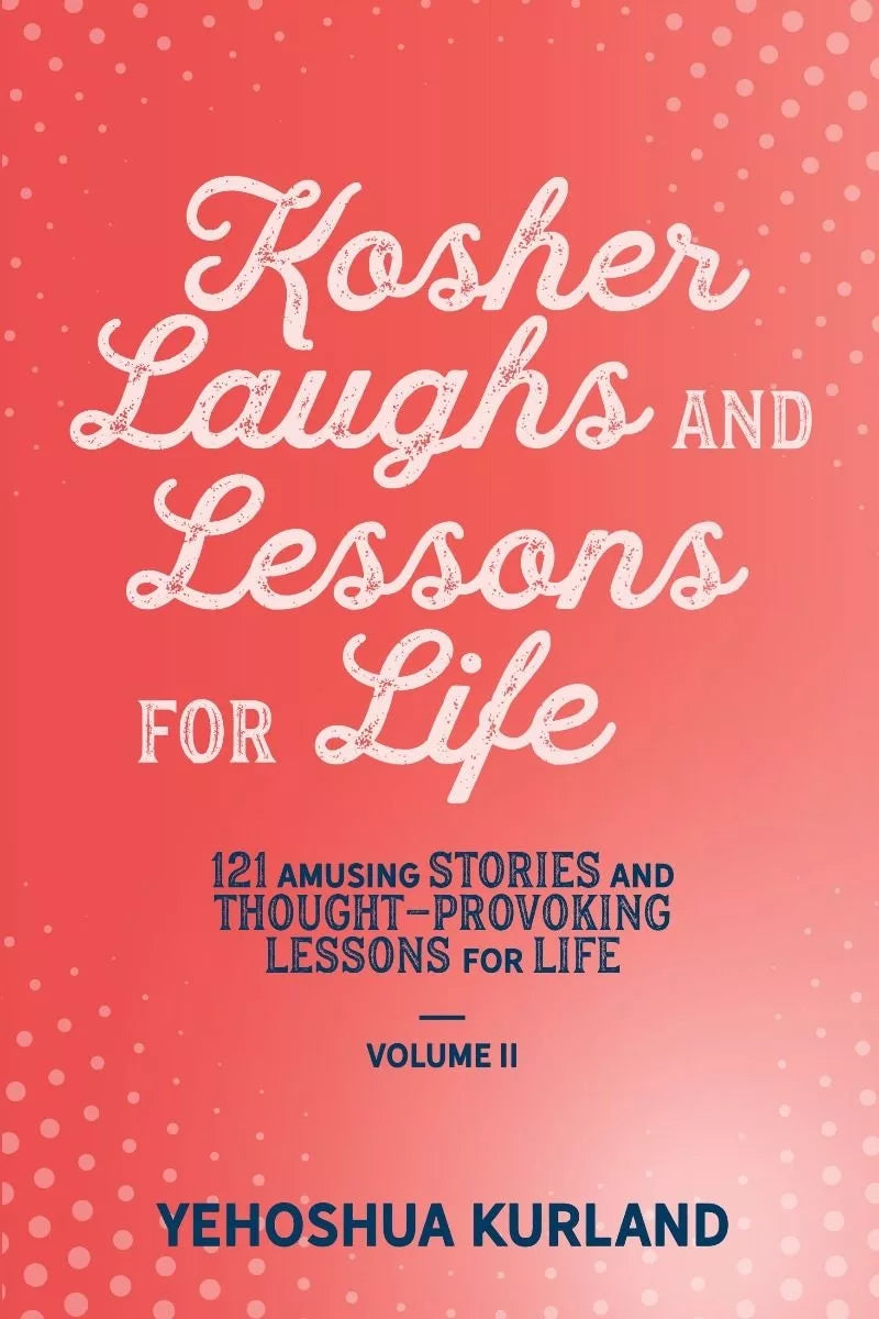Kosher Laughs and Lessons For Life – 2