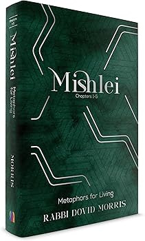 Mishlei: Metaphors for Living