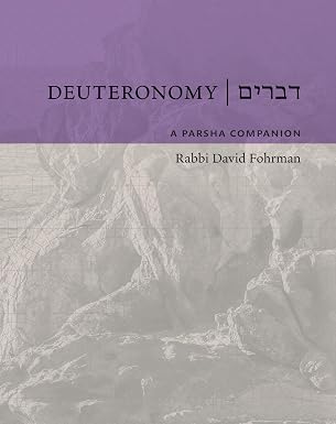 Deuteronomy: A Parsha Companion