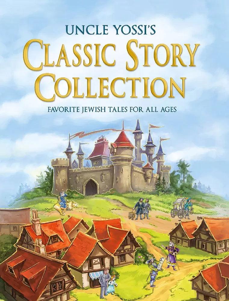 Uncle Yossi&#39;s Classic Story Collection