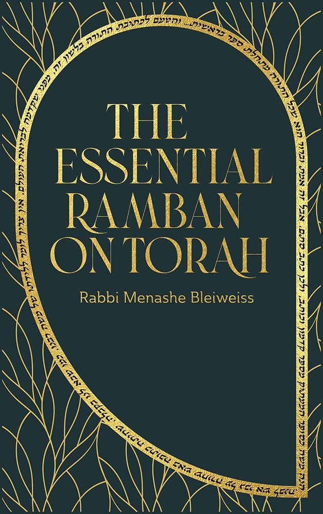 The Essential Ramban on Torah (Rabbi Menashe Bleiweiss)