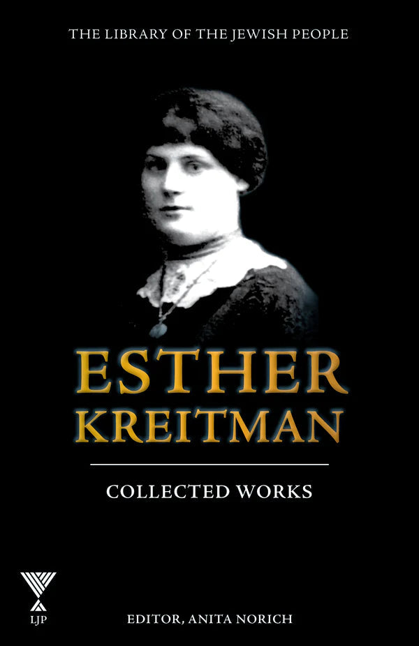 Esther Kreitman ,Collected Works, LJP