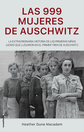 The Extraordinary Young Women of the First Official Jewish Transport to Auschwitz