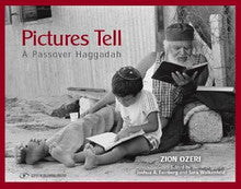 &quot;Pictures Tell&quot; A Passover Haggadah P/B-Zion Ozeri