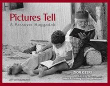 "Pictures Tell" A Passover Haggadah P/B-Zion Ozeri