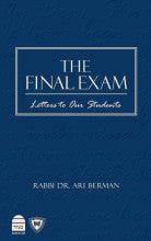 The Final Exam-Rabbi Dr. Ari Berman