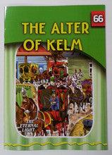 The Eternal Light #66 The Alter Of Kelm