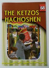 The Eternal Light #68 The Ketzos Hachoshen