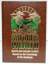 Nature's Wealth Health & Healing Plants Based on teachings of the Rambam