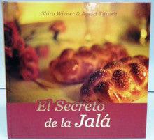 El Secreto de la Jala -The Secret of Challah cookbook