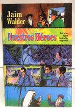 Nuestros Heroes #1- OUR HEROES #1 by Chaim Walder