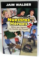 Nuestros Heroes #2- Our Heroes #2 by Chaim Walder