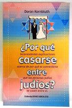 Por que casarse entre judios?- Why Marry jewish by Doron Kornbluth