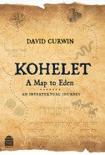 Kohelet A Map to Eden-David Curwin