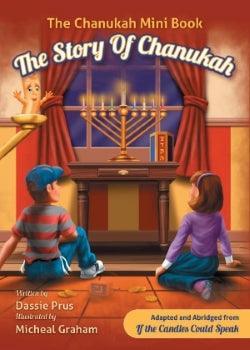 The Chanukah Mini Book - If the Candles Could Speak 4½ x 6¼