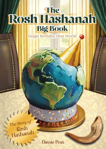 The Rosh HaShanah Big Book - Happy Birthday, Dear World! JUMBO 15 x 21