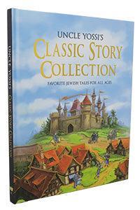 Uncle Yossi&#39;s Classic Story Collection