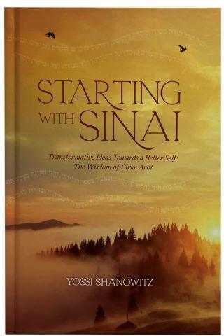 Starting with Sinai - The Wisdom of Pirkei Avot