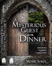A Mysterious Guest for Dinner, Moshe Sokol
