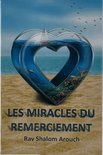 Les Miracles Du Remerciement- The Wonders of Gratitude FRENCH by Rabbi Shalom Arush