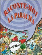 Tell Me The Story Of The Parasha Bamidbar H/C French