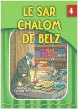 The Eternal Light French #4 The Sar Shalom Of Belz