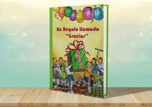 Un Regalo Llamado Gracias (The Garden of Miracles for Kids--Spanish) Arush