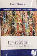 Ecclesiaiastes (Kohelet) And The Search For Meaning By Erica Brown