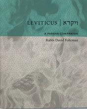 Leviticus: A Parsha Companion by Rabbi David Fohrman
