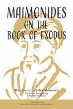 Maimonides on the Book of Exodus P/B-Goldstein