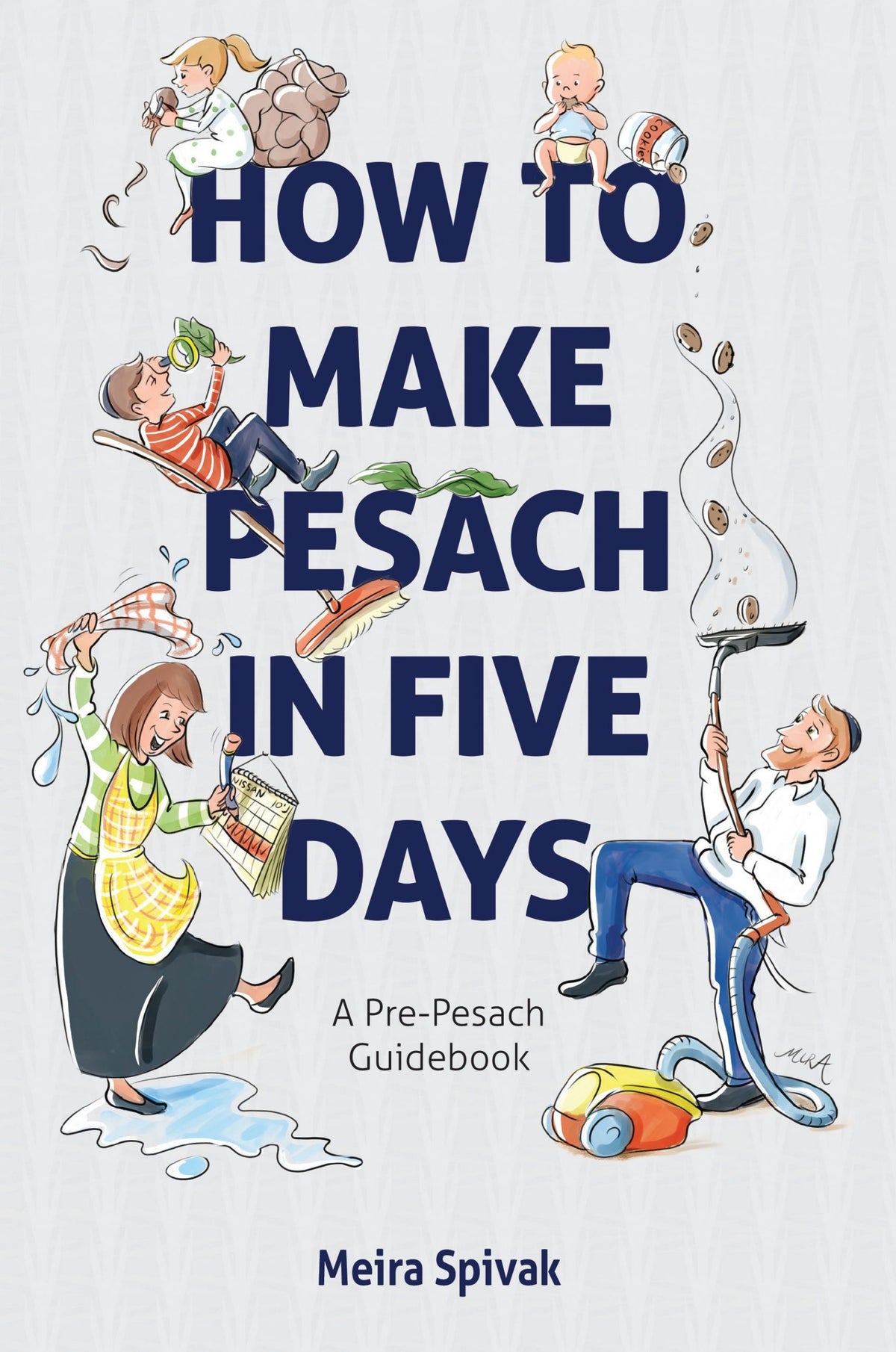 How to Make Pesach in 5 Days