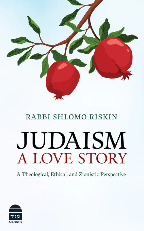 Judaism A Love Story by Rabbi Shlomo Riskin