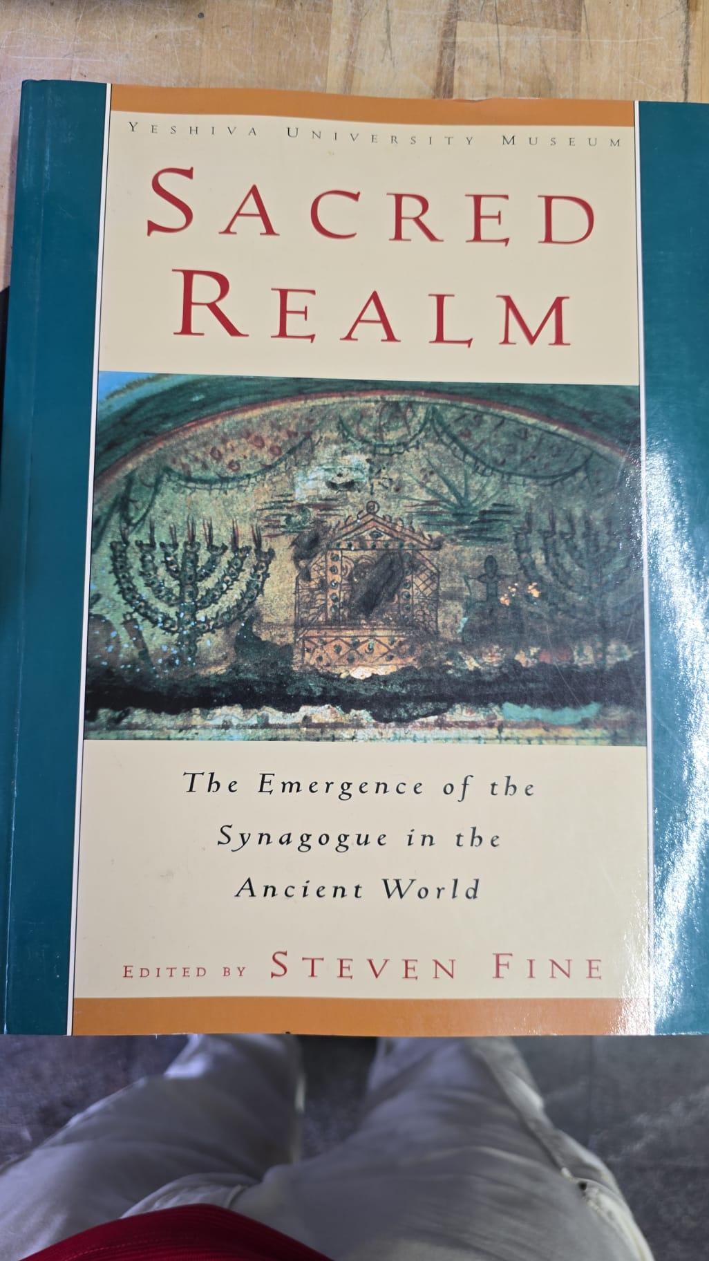 Sacred Realm: The Emergence of the Synagogue in the Ancient World