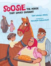 Soosie the Horse that Saved Shabbat