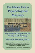 The Biblical Path to Psychological Maturity P/B-Skolnick