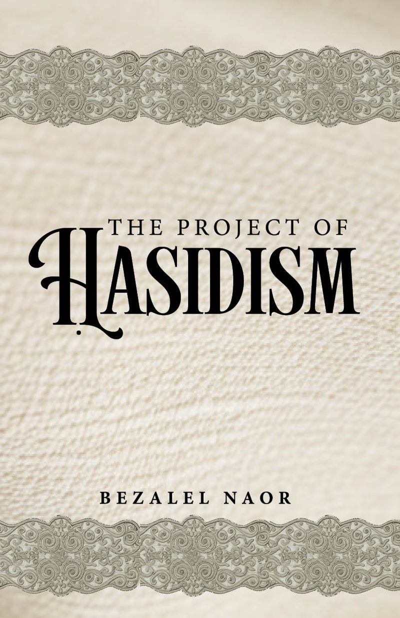 The Project of Hasidim P/B Naor